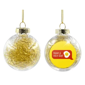Have a nice day Emoji, Transparent Christmas tree ball ornament with gold filling 8cm