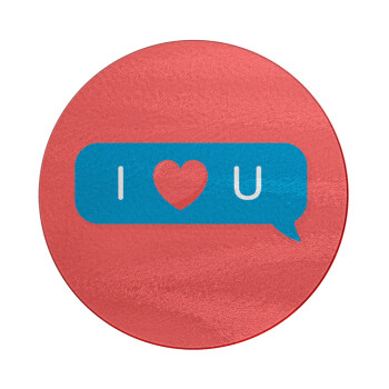 I Love You text message, Επιφάνεια κοπής γυάλινη στρογγυλή (30cm)
