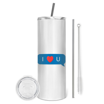 I Love You text message, Eco friendly stainless steel tumbler 600ml, with metal straw & cleaning brush