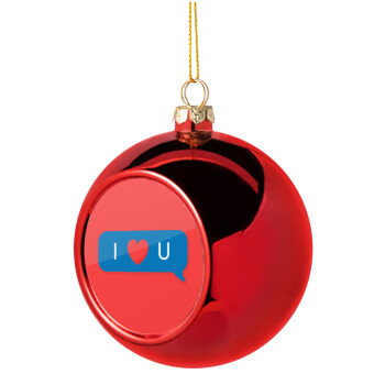 I Love You text message, Χριστουγεννιάτικη μπάλα δένδρου Κόκκινη 8cm