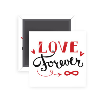Love forever ∞, Μαγνητάκι ψυγείου τετράγωνο διάστασης 5x5cm