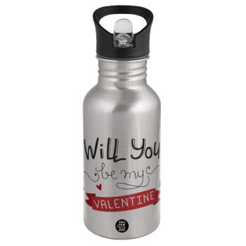 Will you be my Valentine???, Water bottle Silver with straw, stainless steel 500ml