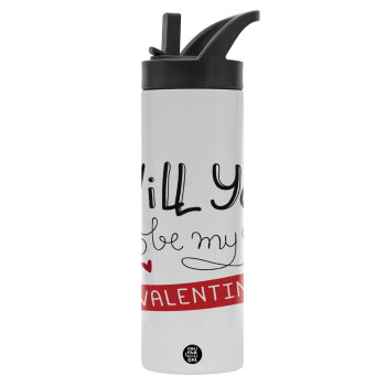 Will you be my Valentine???, Μεταλλικό παγούρι θερμός με καλαμάκι & χειρολαβή, ανοξείδωτο ατσάλι (Stainless steel 304), διπλού τοιχώματος, 600ml