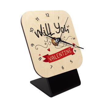 Will you be my Valentine???, Quartz Table clock in natural wood (10cm)