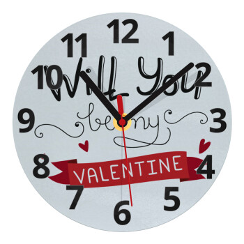Will you be my Valentine???, Ρολόι τοίχου γυάλινο (20cm)