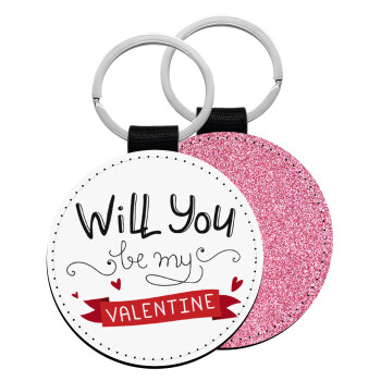 Will you be my Valentine???, Μπρελόκ Δερματίνη, στρογγυλό ΡΟΖ (5cm)