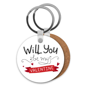 Will you be my Valentine???, Μπρελόκ Ξύλινο στρογγυλό MDF Φ5cm