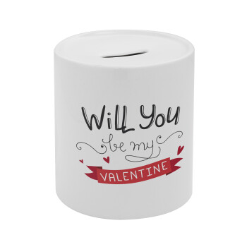 Will you be my Valentine???, Κουμπαράς πορσελάνης με τάπα