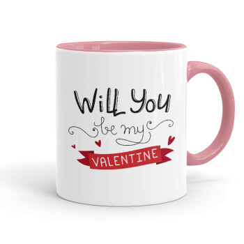 Will you be my Valentine???, Κούπα χρωματιστή ροζ, κεραμική, 330ml