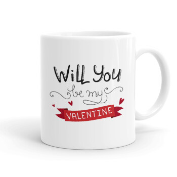 Will you be my Valentine???, Κούπα, κεραμική, 330ml (1 τεμάχιο)