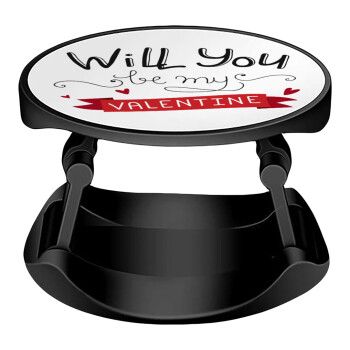 Will you be my Valentine???, Phone Holders Stand  Stand Hand-held Mobile Phone Holder