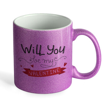 Will you be my Valentine???, Κούπα Μωβ Glitter που γυαλίζει, κεραμική, 330ml