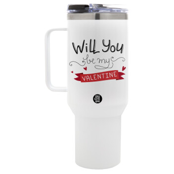 Will you be my Valentine???, Mega Stainless steel Tumbler with lid, double wall 1,2L