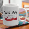  Will you be my Valentine???