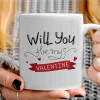   Will you be my Valentine???