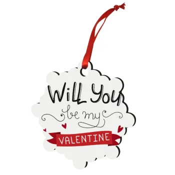 Will you be my Valentine???, Christmas ornament snowflake wooden 7.5cm