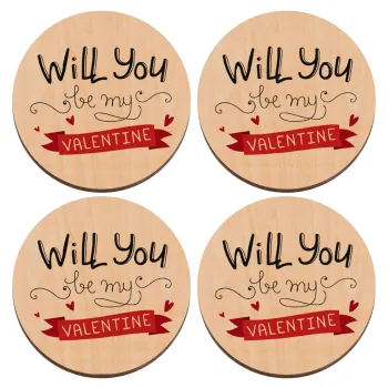 Will you be my Valentine???, ΣΕΤ x4 Σουβέρ ξύλινα στρογγυλά plywood (9cm)