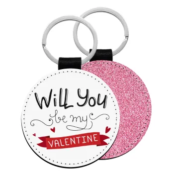 Will you be my Valentine???, Μπρελόκ Δερματίνη, στρογγυλό ΡΟΖ (5cm)