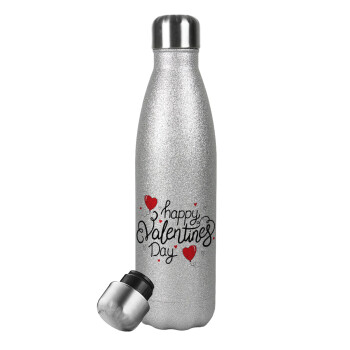 Happy Valentines Day!!!, Μεταλλικό παγούρι θερμός Glitter Aσημένιο (Stainless steel), διπλού τοιχώματος, 500ml