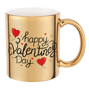 Happy Valentines Day!!!, Mug ceramic, gold mirror, 330ml