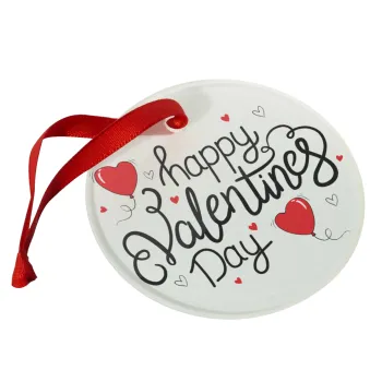 Happy Valentines Day!!!, Christmas ornament glass 9cm
