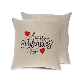 Happy Valentines Day!!!, Μαξιλάρι καναπέ ΛΙΝΟ 40x40cm περιέχεται το  γέμισμα