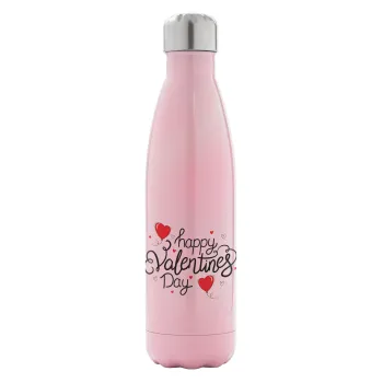 Happy Valentines Day!!!, Μεταλλικό παγούρι θερμός Ροζ Ιριδίζον (Stainless steel), διπλού τοιχώματος, 500ml