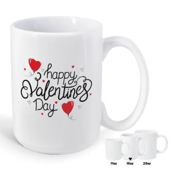 Happy Valentines Day!!!, Κούπα Mega, κεραμική, 450ml