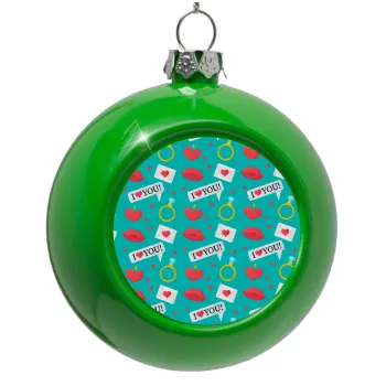 I Love You hearts rings & kiss pattern, Green Christmas tree ornament bauble 8cm
