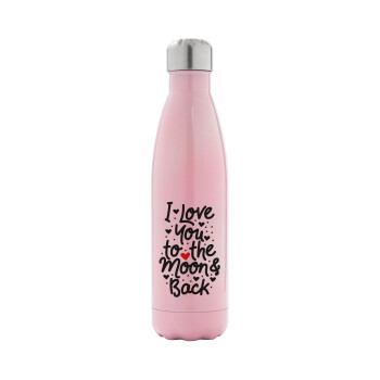 I love you to the moon and back with hearts, Metal mug thermos Pink Iridiscent (Stainless steel), double wall, 500ml