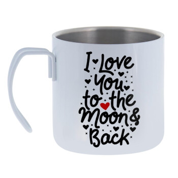 I love you to the moon and back with hearts, Mug Stainless steel double wall 400ml