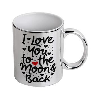 I love you to the moon and back with hearts, Mug ceramic, silver mirror, 330ml