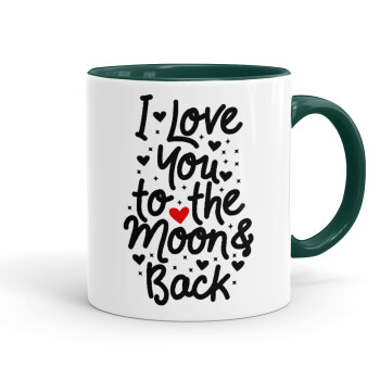 I love you to the moon and back with hearts, Mug colored green, ceramic, 330ml