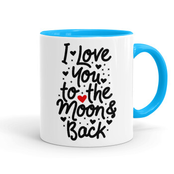 I love you to the moon and back with hearts, Mug colored light blue, ceramic, 330ml