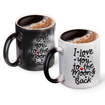 I love you to the moon and back with hearts, Color changing magic Mug, ceramic, 330ml when adding hot liquid inside, the black colour desappears (1 pcs)