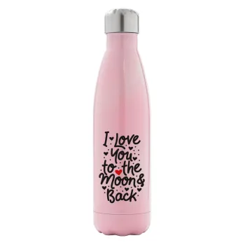 I love you to the moon and back with hearts, Metal mug thermos Pink Iridiscent (Stainless steel), double wall, 500ml