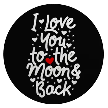 I love you to the moon and back with hearts, Επιφάνεια κοπής γυάλινη στρογγυλή (30cm)