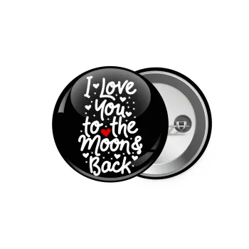 I love you to the moon and back with hearts, Κονκάρδα παραμάνα 5.9cm