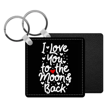 I love you to the moon and back with hearts, Μπρελόκ Δερματίνη, τετράγωνο ΜΑΥΡΟ (5x5cm)