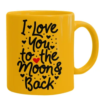 I love you to the moon and back with hearts, Κούπα, κεραμική κίτρινη, 330ml