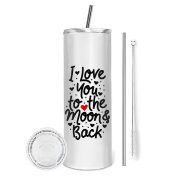 I love you to the moon and back with hearts, Tumbler ποτήρι θερμό από ανοξείδωτο ατσάλι 600ml, με μεταλλικό καλαμάκι & βούρτσα καθαρισμού