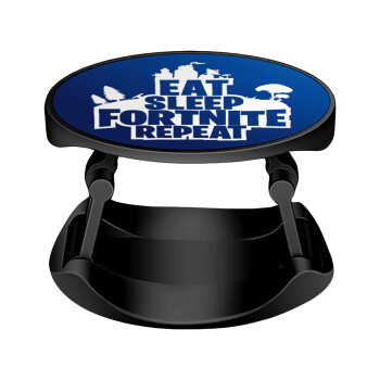 Eat Sleep Fortnite Repeat, Phone Holders Stand  Stand Hand-held Mobile Phone Holder