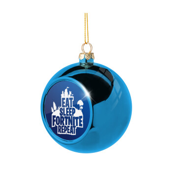 Eat Sleep Fortnite Repeat, Χριστουγεννιάτικη μπάλα δένδρου Μπλε 8cm