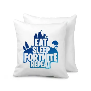 Eat Sleep Fortnite Repeat, Μαξιλάρι καναπέ 40x40cm περιέχεται το  γέμισμα