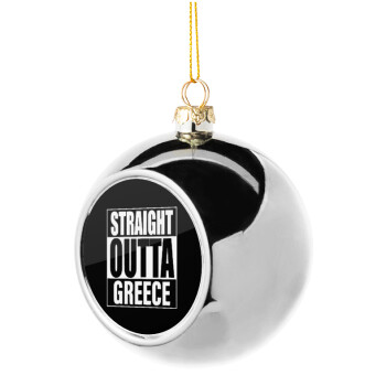 Straight Outta greece, Χριστουγεννιάτικη μπάλα δένδρου Ασημένια 8cm