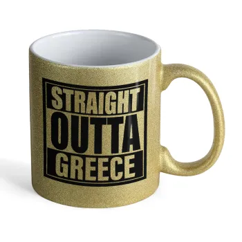 Straight Outta greece, Κούπα Χρυσή Glitter που γυαλίζει, κεραμική, 330ml