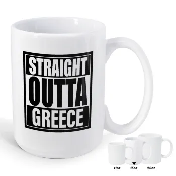 Straight Outta greece, Κούπα Mega, κεραμική, 450ml