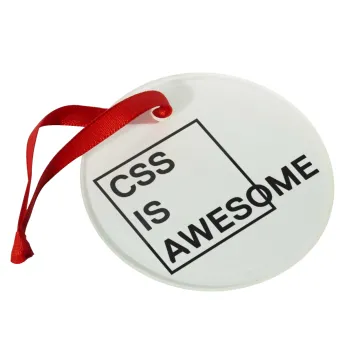 CSS is awesome, Christmas ornament glass 9cm