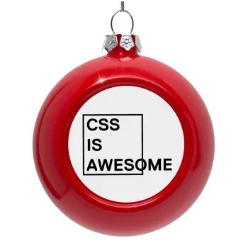 CSS is awesome, Red Christmas tree ornament bauble 8cm