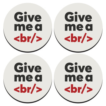 Give me a <br/>, SET of 4 round wooden coasters (9cm)